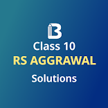 RS Aggarwal Class 10 Solutions