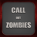 Call Out Zombies