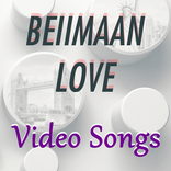 BEIIMAAN LOVE Video Songs