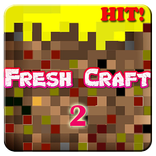 Fresh Craft 2: Exploration