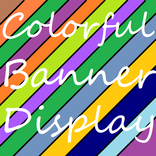 Colorful Banner Display
