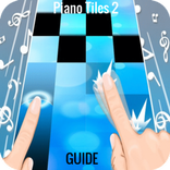 Guide for Piano Tiles 2
