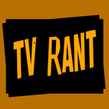 TV Rant