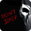 Don't Sleep APK