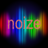 ”Noize!
