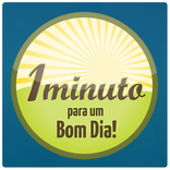 bom dia 1 minuto