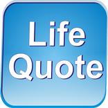 Life Quotes