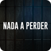 Nada a Perder APK