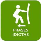 Frases Idiotas icon