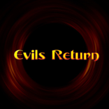 Evils Return
