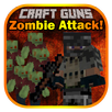 Craft Guns: Zombie Attack! APK