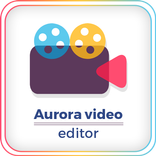 Aurora Video Editor