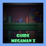 Guide Megaman X