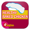 Recipe Healthy Baked Chicken APK