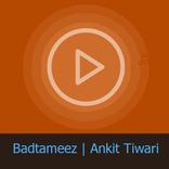 ”Ankit Tiwari - Badtameez Song