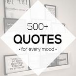 ”500+ Quotes For Every Mood