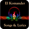 El Komander Songs & Lyrics APK