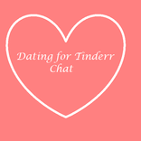 Dating for Tinderr Chat
