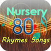 80 Nursery Rhymes songs APK