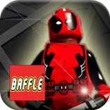 Baffle Hero; LEGO Deathpool Grounding