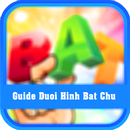 Guide Bat Chu Duoi Hinh Bat Chu APK