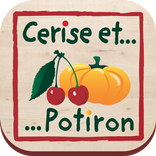 Cerise et Potiron