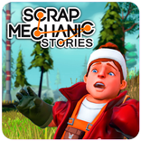 Scrap Mechanic Stories