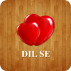 DIL SE APK