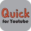 Quick for Youtube APK