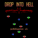 Drop Into Hell