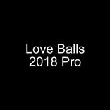 Love Balls 2018 Pro