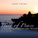 Bell Of Peace - Gede Prama