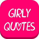 ♥ Girly Quotes ♥