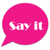 Say it APK