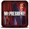 Mr. President Alpha APK