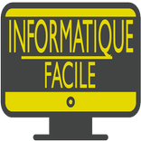 Informatique Facile: Cours d'informatique