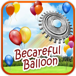 Becareful Ballon