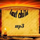 last child mp3