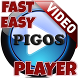 Pigos Video Player (Fast,Easy)
