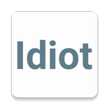 Idiot
