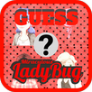 Guess the Lady Bug Characters Quiz APK