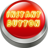 Instant Button