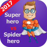 Super hero vs spider hero