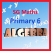 SG Maths Primary 6 Algebra APK