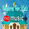 Best Nasheed For Kids No Music APK