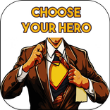 Choose your hero