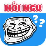 Hoi Ngu - Hoi Khon - Hoi Troll - Đố vui hại não
