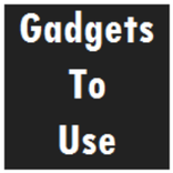 GTU (Gadgets​To Use)