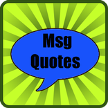 MESSAGE QUOTES