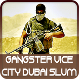 Gangster Vice City Dubai Slum